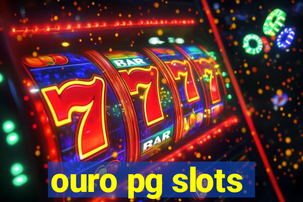 ouro pg slots